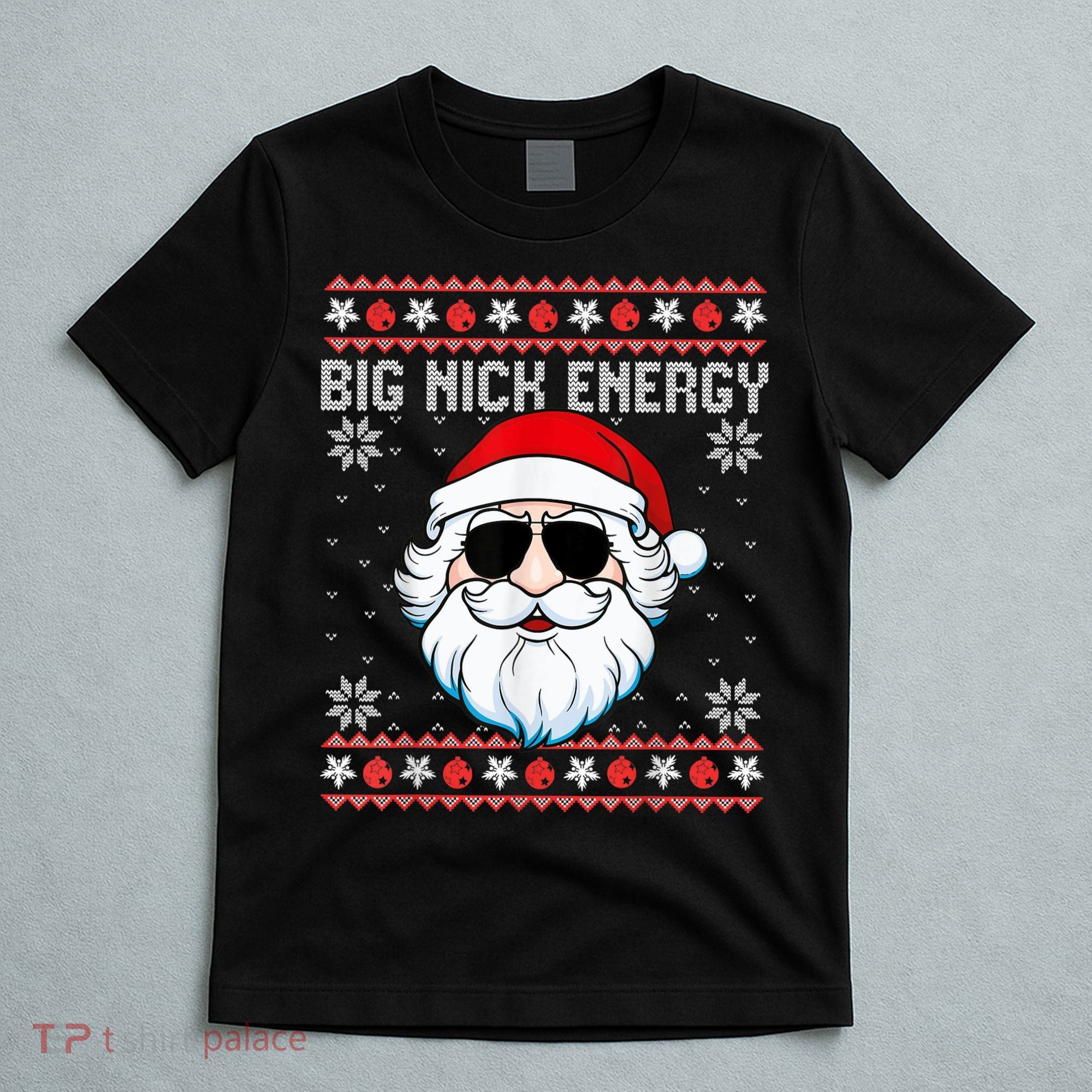 Big Nick Energy Santa Ugly Christmas Sweater T-Shirt