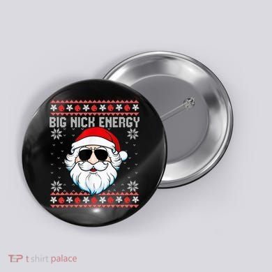 Big Nick Energy Santa Ugly Christmas Sweater Button