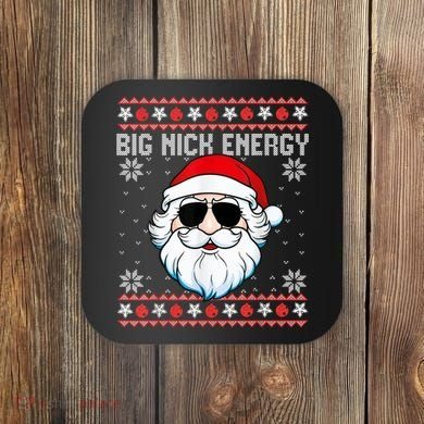 Big Nick Energy Santa Ugly Christmas Sweater Coaster