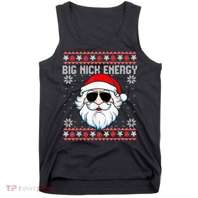 Big Nick Energy Santa Ugly Christmas Sweater Tank Top