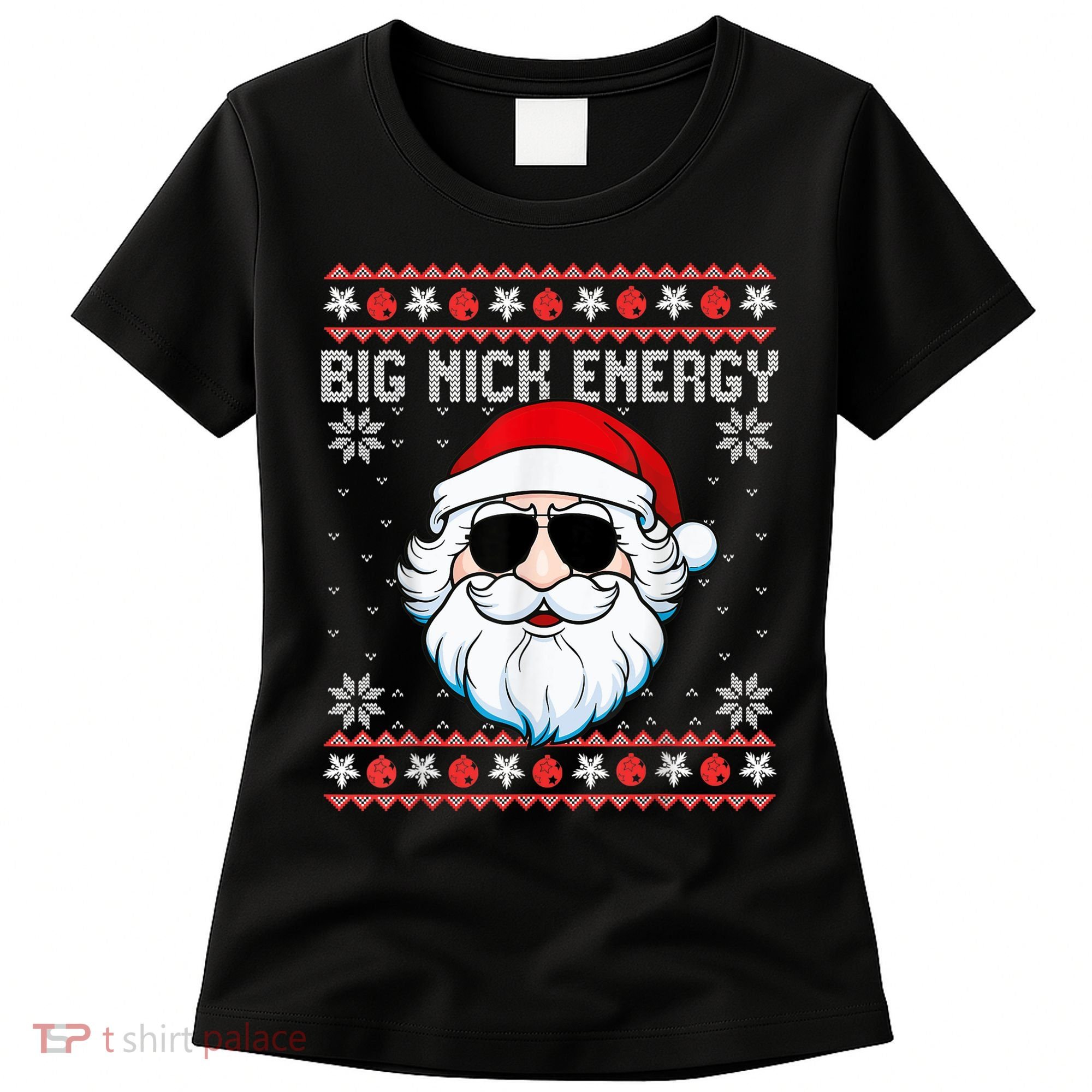 Big Nick Energy Santa Ugly Christmas Sweater Women's T-Shirt