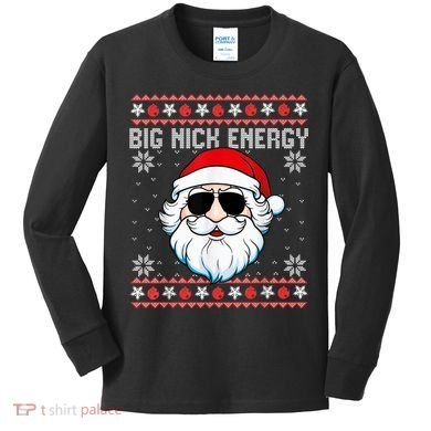Big Nick Energy Santa Ugly Christmas Sweater Kids Long Sleeve Shirt