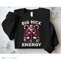Big Nick Energy Funny Santa Claus Christmas Sweatshirt thumb 2