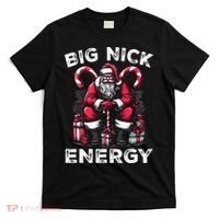 Big Nick Energy Funny Santa Claus Christmas T-Shirt thumb 0