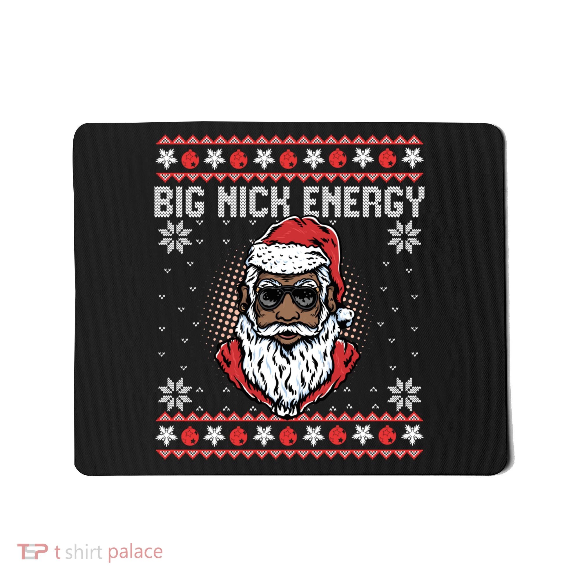 Big Nick Energy African American Santa Ugly Sweater Pullover Hoodie Mousepad