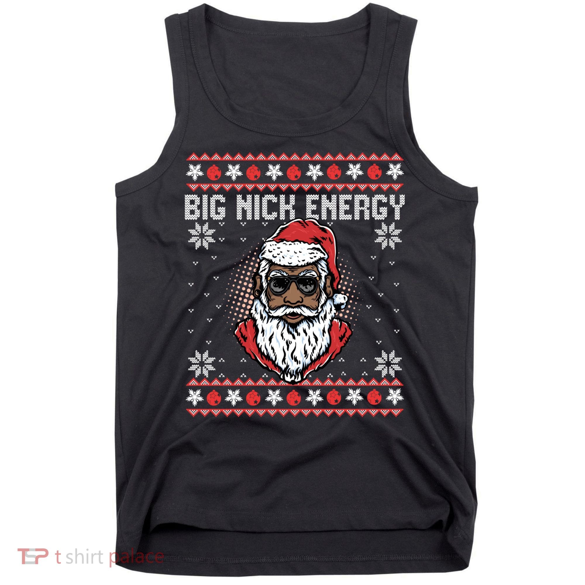 Big Nick Energy African American Santa Ugly Sweater Pullover Hoodie Tank Top