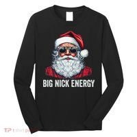 Big Nick Energy Santa Long Sleeve Shirt thumb 0