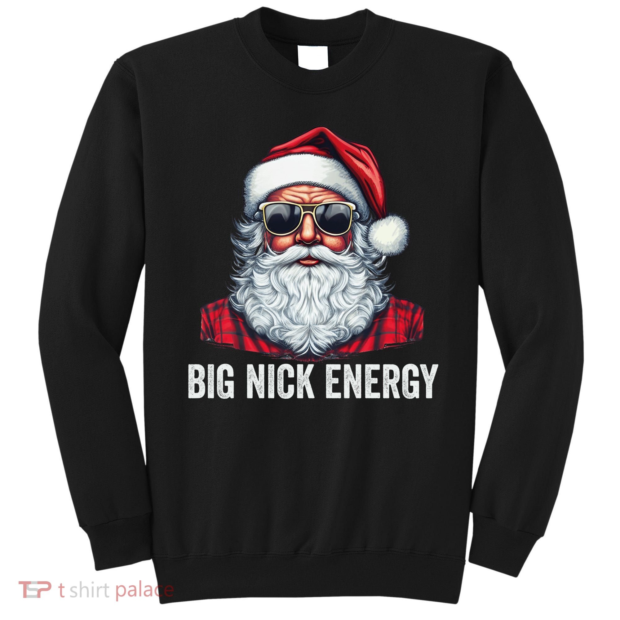 Big Nick Energy Santa Sweatshirt