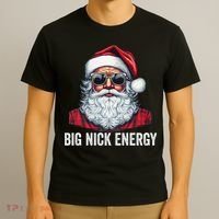 Big Nick Energy Santa T-Shirt thumb 3