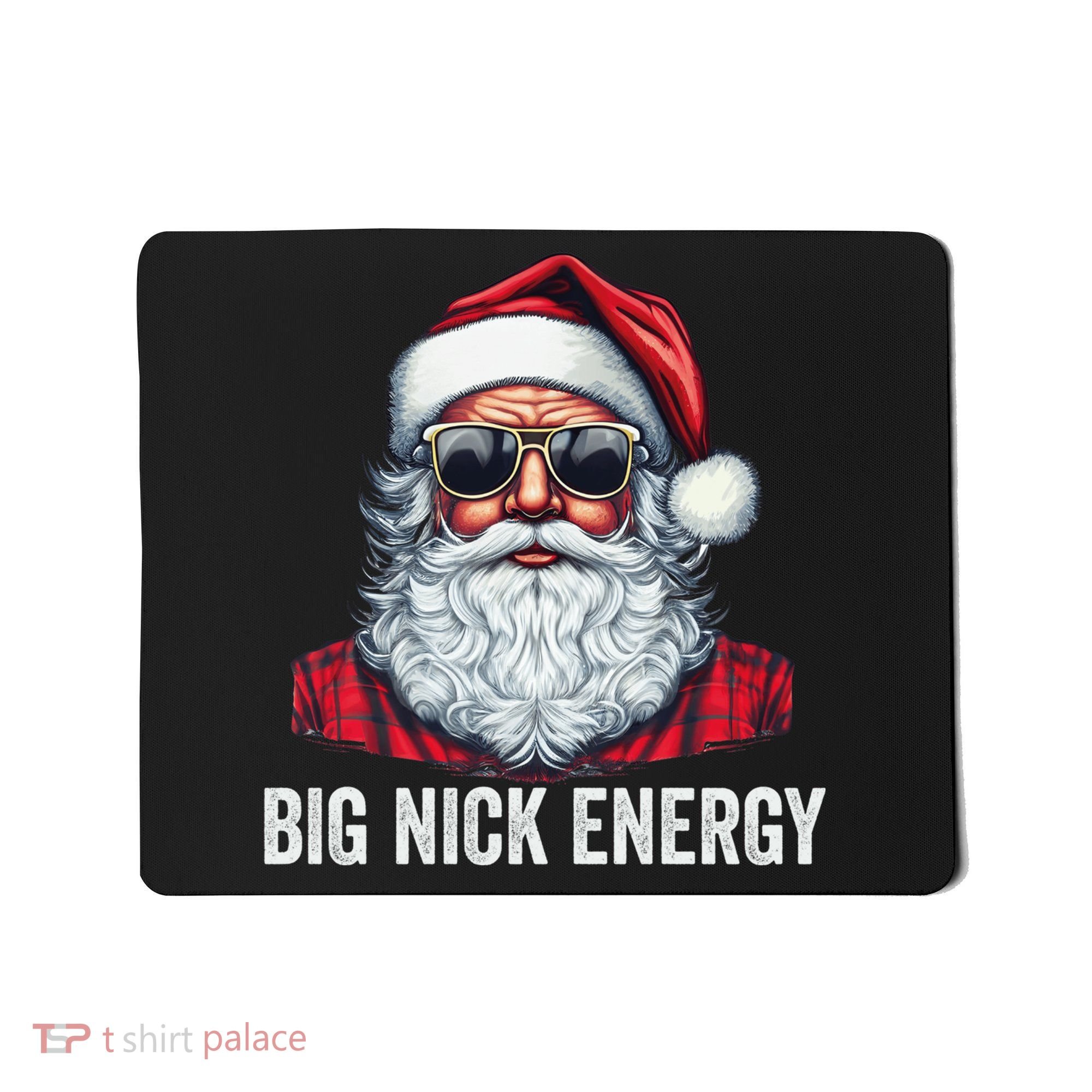 Big Nick Energy Santa Mousepad