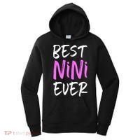 Best Nini Ever Cool Funny Gift Women's Hoodie thumb 0