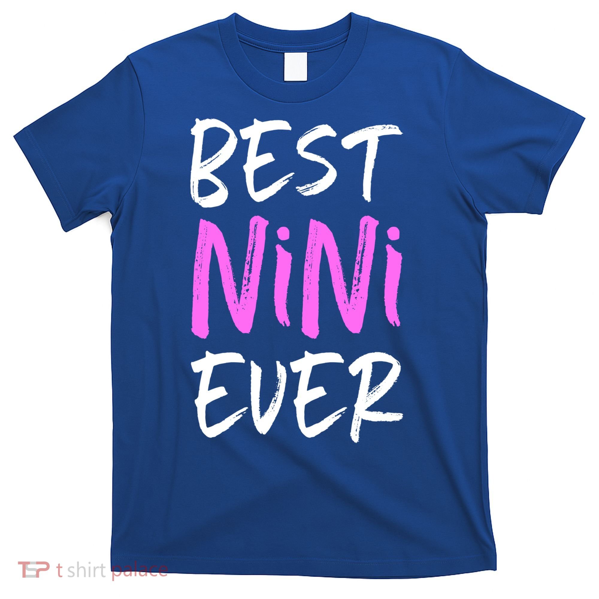 Best Nini Ever Cool Funny Gift T-Shirt