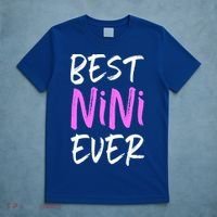Best Nini Ever Cool Funny Gift T-Shirt thumb 5
