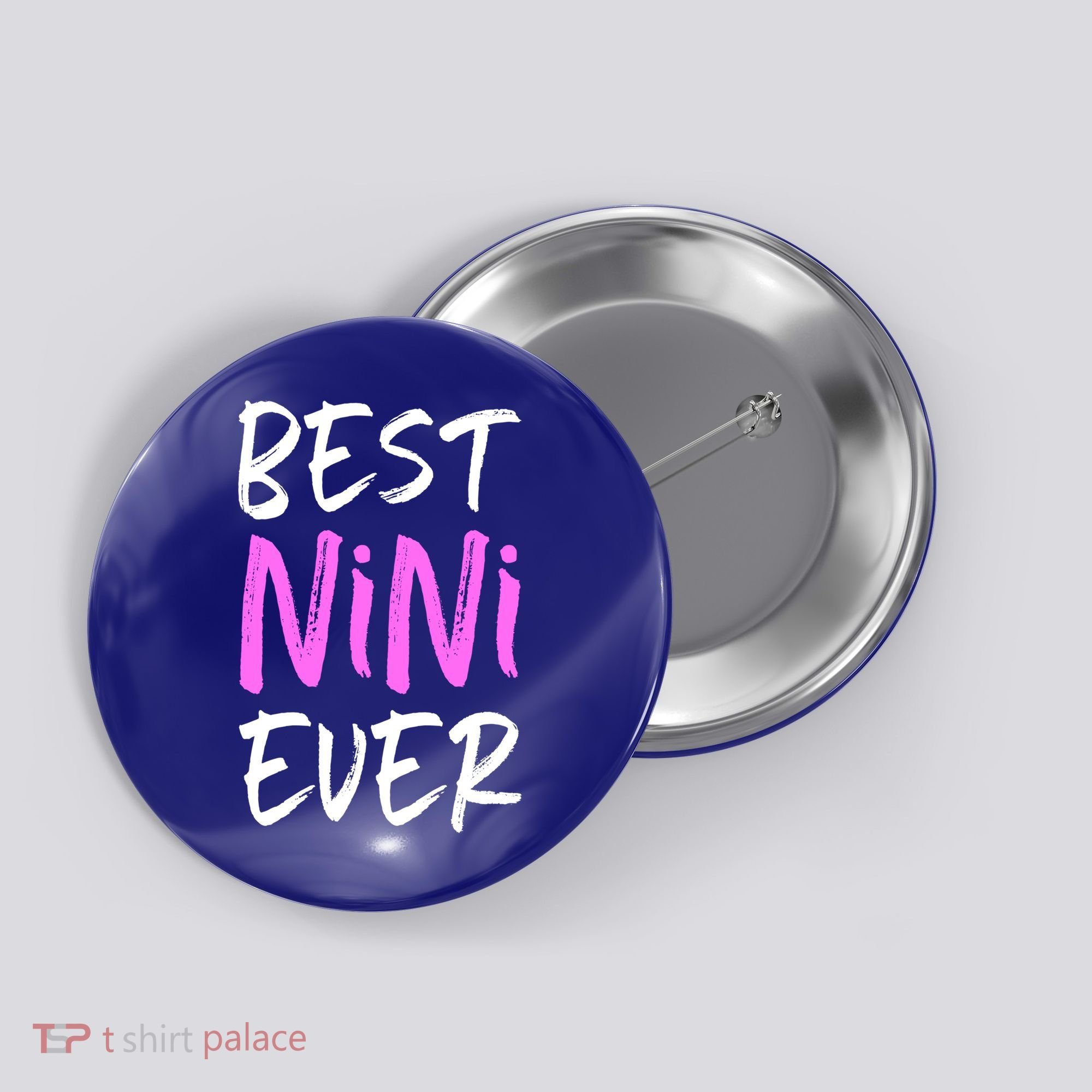 Best Nini Ever Cool Funny Gift Button