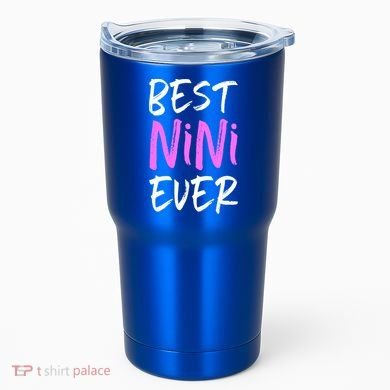 Best Nini Ever Cool Funny Gift Tumbler