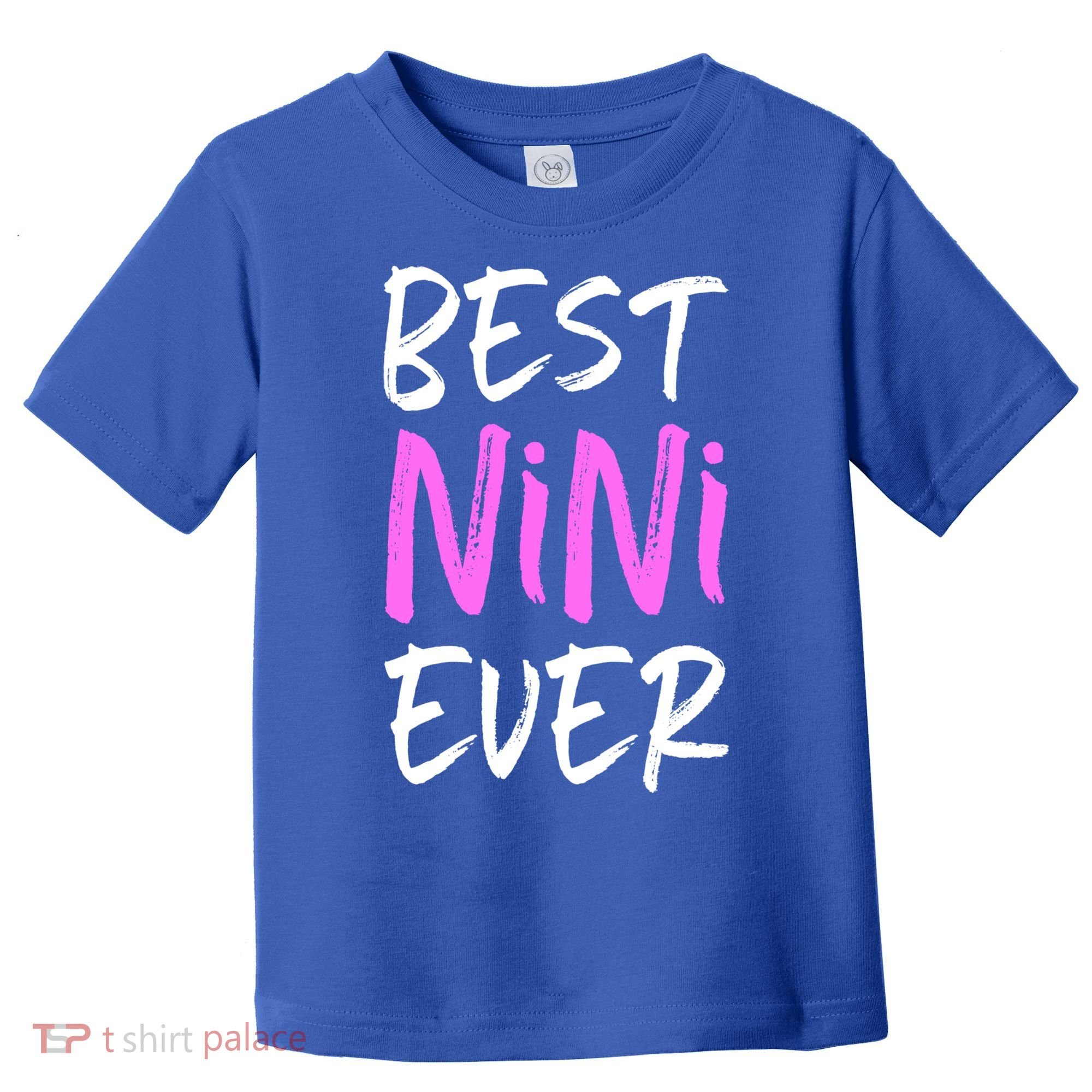Best Nini Ever Cool Funny Gift Toddler T-Shirt