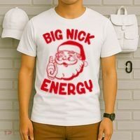 Big Nick Energy Santa Claus Funny Xmas Christmas T-Shirt thumb 6