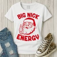 Big Nick Energy Santa Claus Funny Xmas Christmas Women's T-Shirt thumb 3