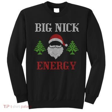Big Nick Energy - Ugly Sweater - Big Nick Energy Santa Sweatshirt