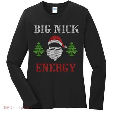 Big Nick Energy - Ugly Sweater - Big Nick Energy Santa Women's Long Sleeve Shirt