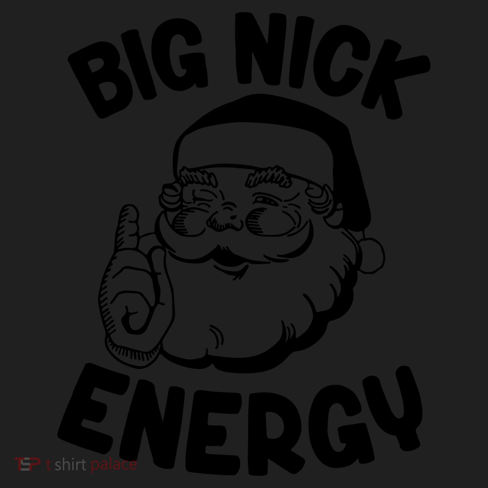 Big Nick Energy Santa Claus Funny Xmas Christmas Women's Sweatshirt
