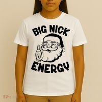 Big Nick Energy Santa Claus Funny Xmas Christmas T-Shirt thumb 4