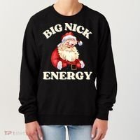 Big Nick Energy Christmas Santa Inappropriate Christmas Women's Sweatshirt thumb 0