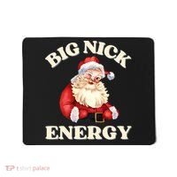 Big Nick Energy Christmas Santa Inappropriate Christmas Mousepad thumb 0