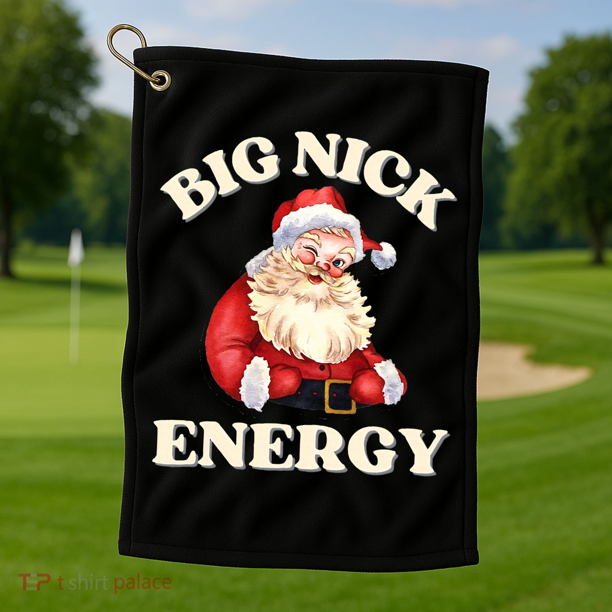 Big Nick Energy Christmas Santa Inappropriate Christmas Golf Towel