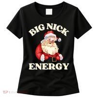 Big Nick Energy Christmas Santa Inappropriate Christmas Women's T-Shirt thumb 0