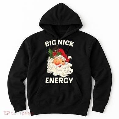 Big Nick Energy Funny Santa Christmas Hoodie