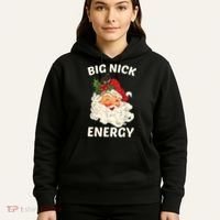 Big Nick Energy Funny Santa Christmas Hoodie thumb 5