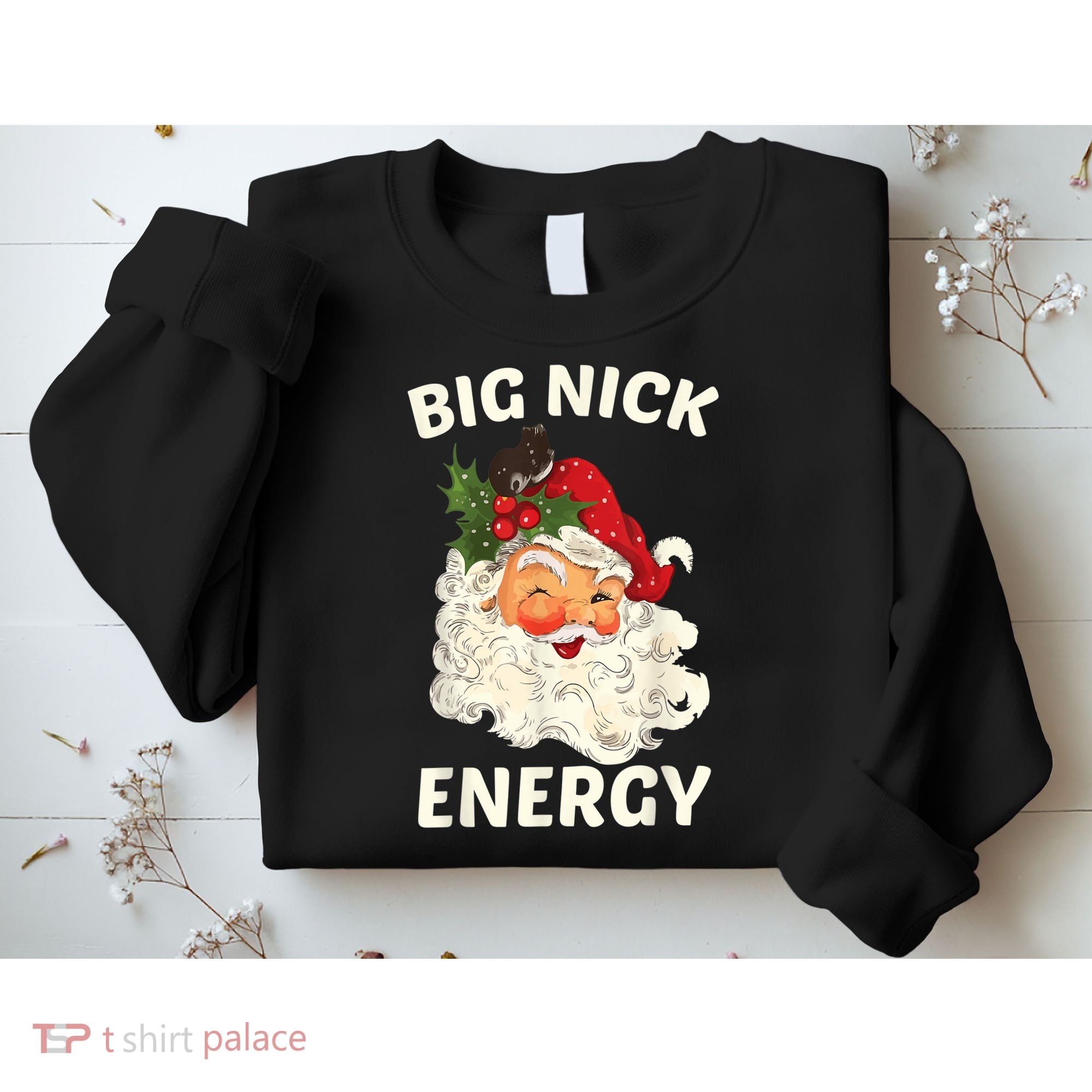 Big Nick Energy Funny Santa Christmas Sweatshirt