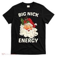 Big Nick Energy Funny Santa Christmas T-Shirt thumb 0