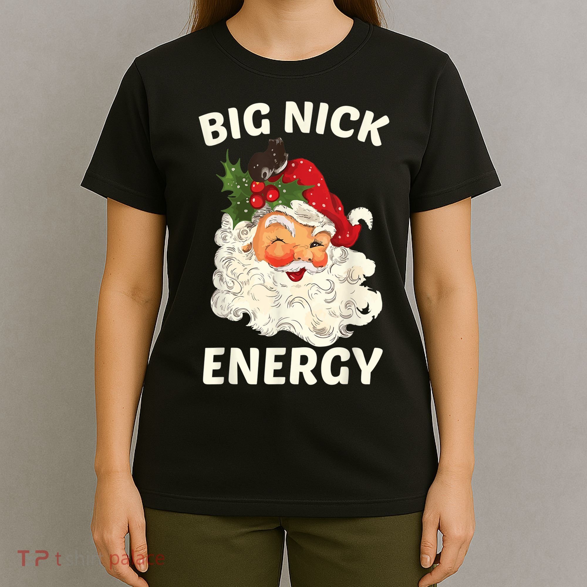 Big Nick Energy Funny Santa Christmas T-Shirt