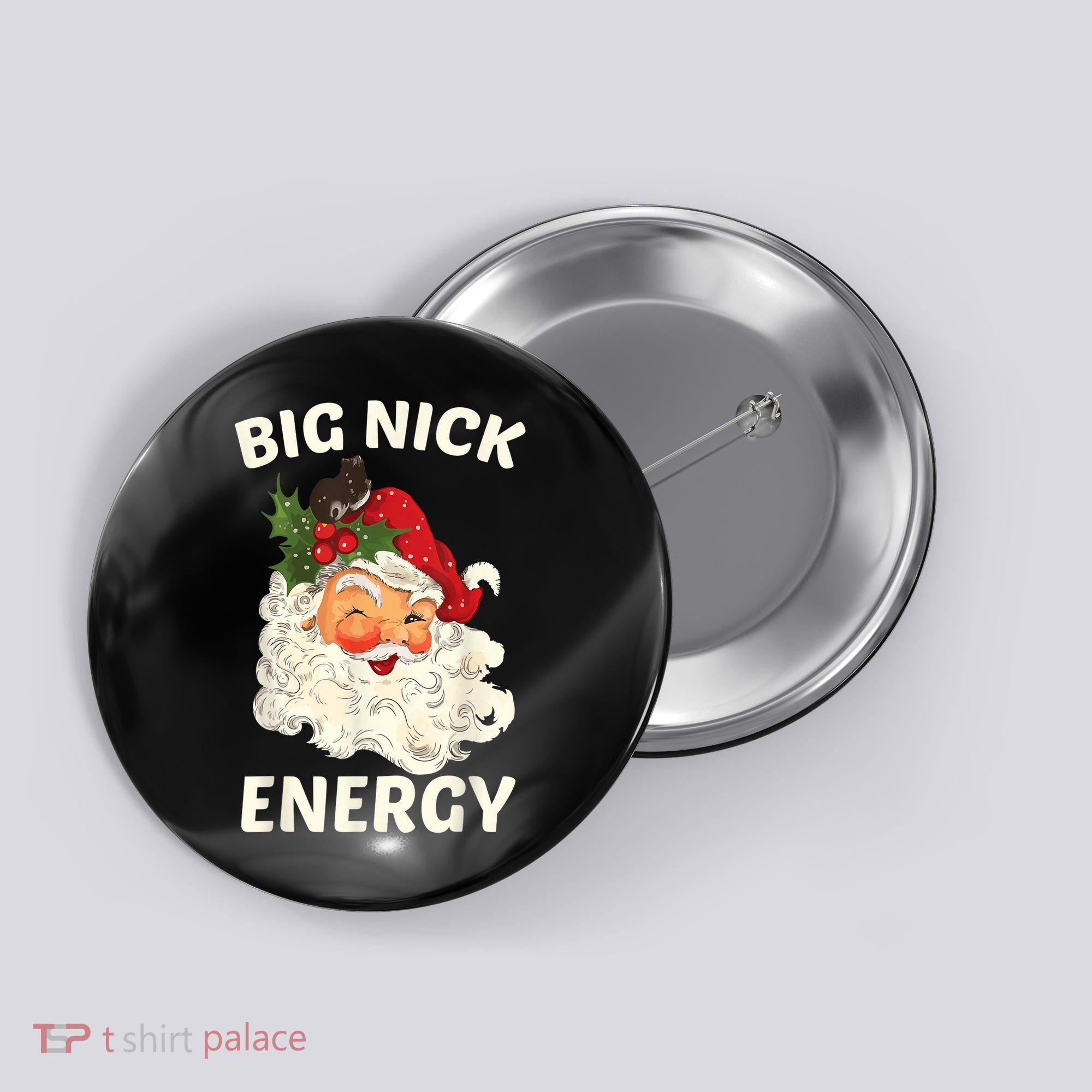 Big Nick Energy Funny Santa Christmas Button