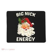 Big Nick Energy Funny Santa Christmas Mousepad thumb 0