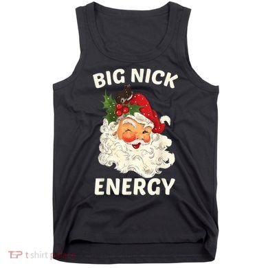 Big Nick Energy Funny Santa Christmas Tank Top
