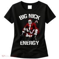 Big Nick Energy Funny Santa Christmas Women's T-Shirt thumb 0