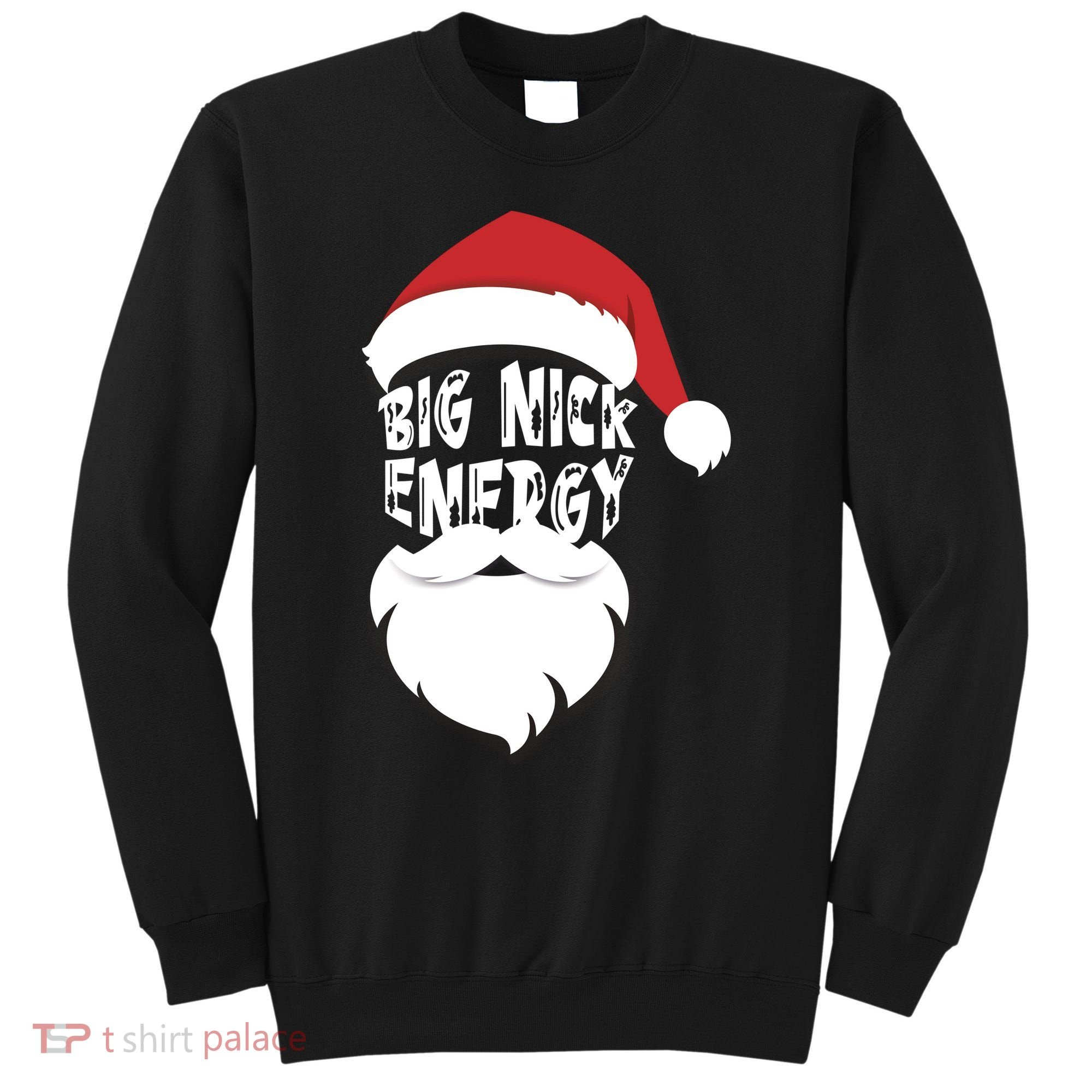 Big Nick Energy Funny Xmas Santa Hipster Sweatshirt