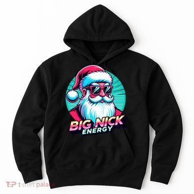 Big Nick Energy Funny Santa Christmas Hoodie