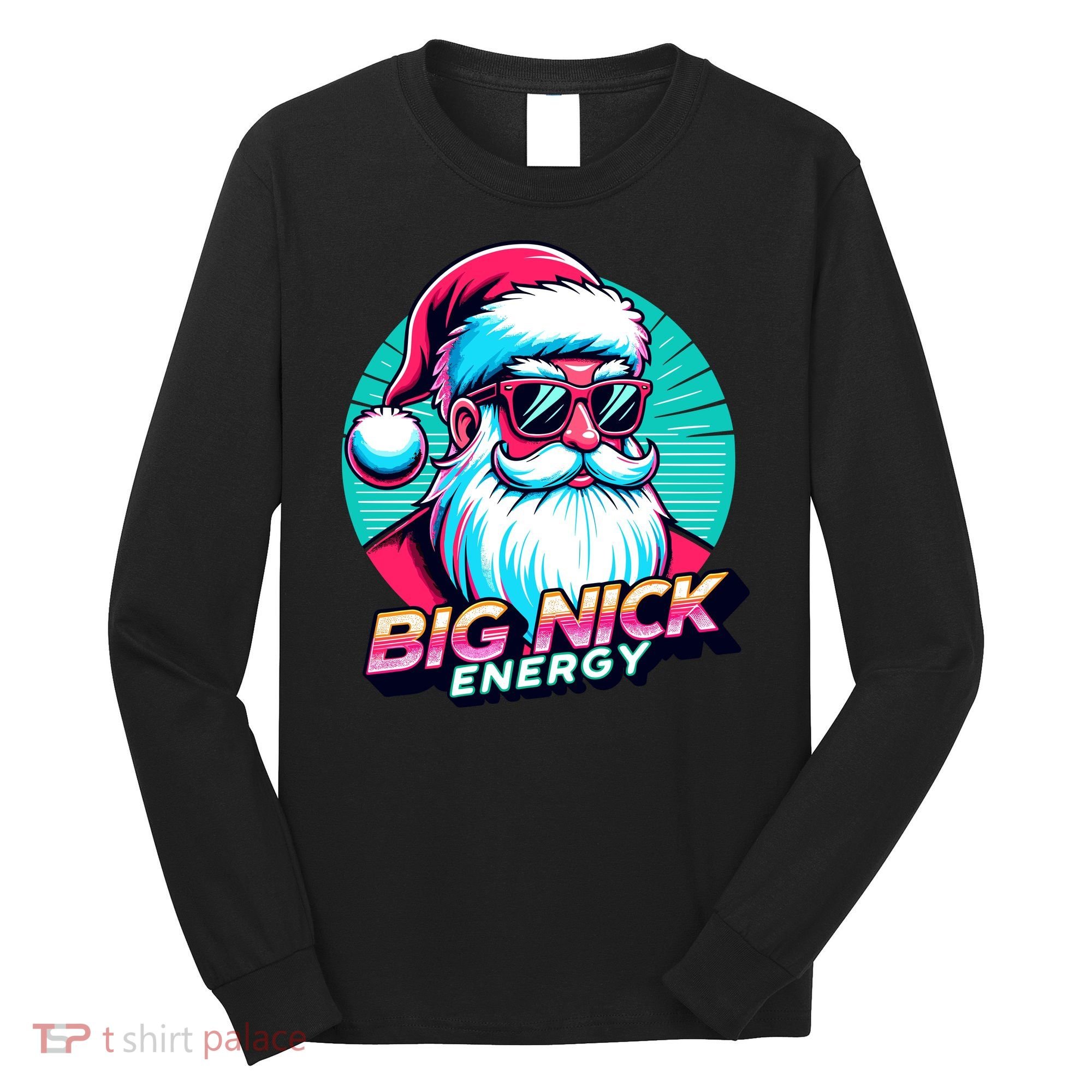 Big Nick Energy Funny Santa Christmas Long Sleeve Shirt