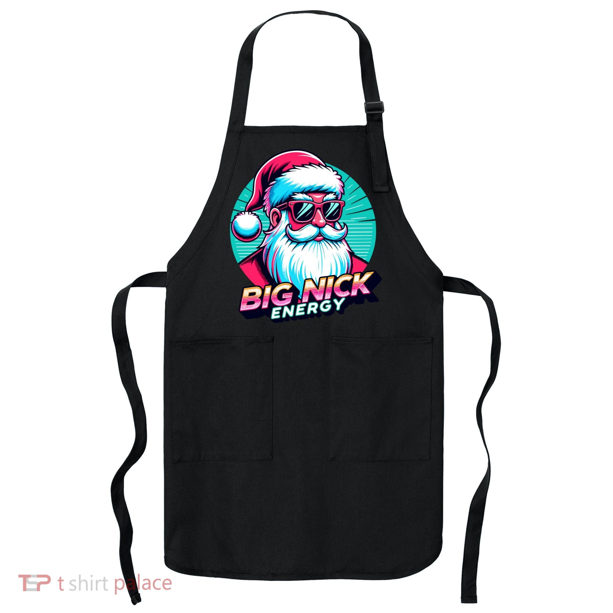 Big Nick Energy Funny Santa Christmas Apron