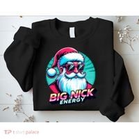 Big Nick Energy Funny Santa Christmas Sweatshirt thumb 2