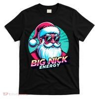Big Nick Energy Funny Santa Christmas T-Shirt thumb 0