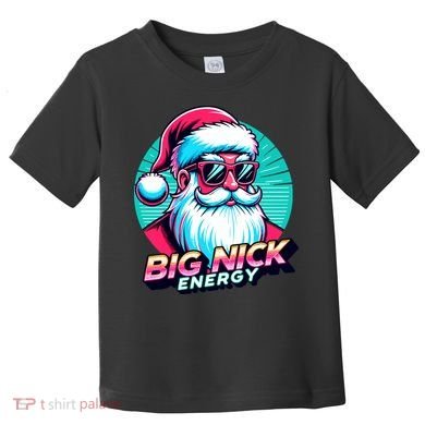 Big Nick Energy Funny Santa Christmas Toddler T-Shirt