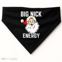 Big Nick Energy Funny Xmas Christmas Gift USA-Made Doggie Bandana thumb 0