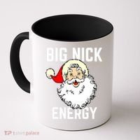 Big Nick Energy Funny Xmas Christmas Gift Coffee Mug thumb 0