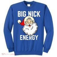Big Nick Energy Funny Xmas Christmas Gift Sweatshirt thumb 0