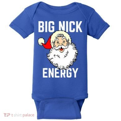 Big Nick Energy Funny Xmas Christmas Gift Baby Bodysuit